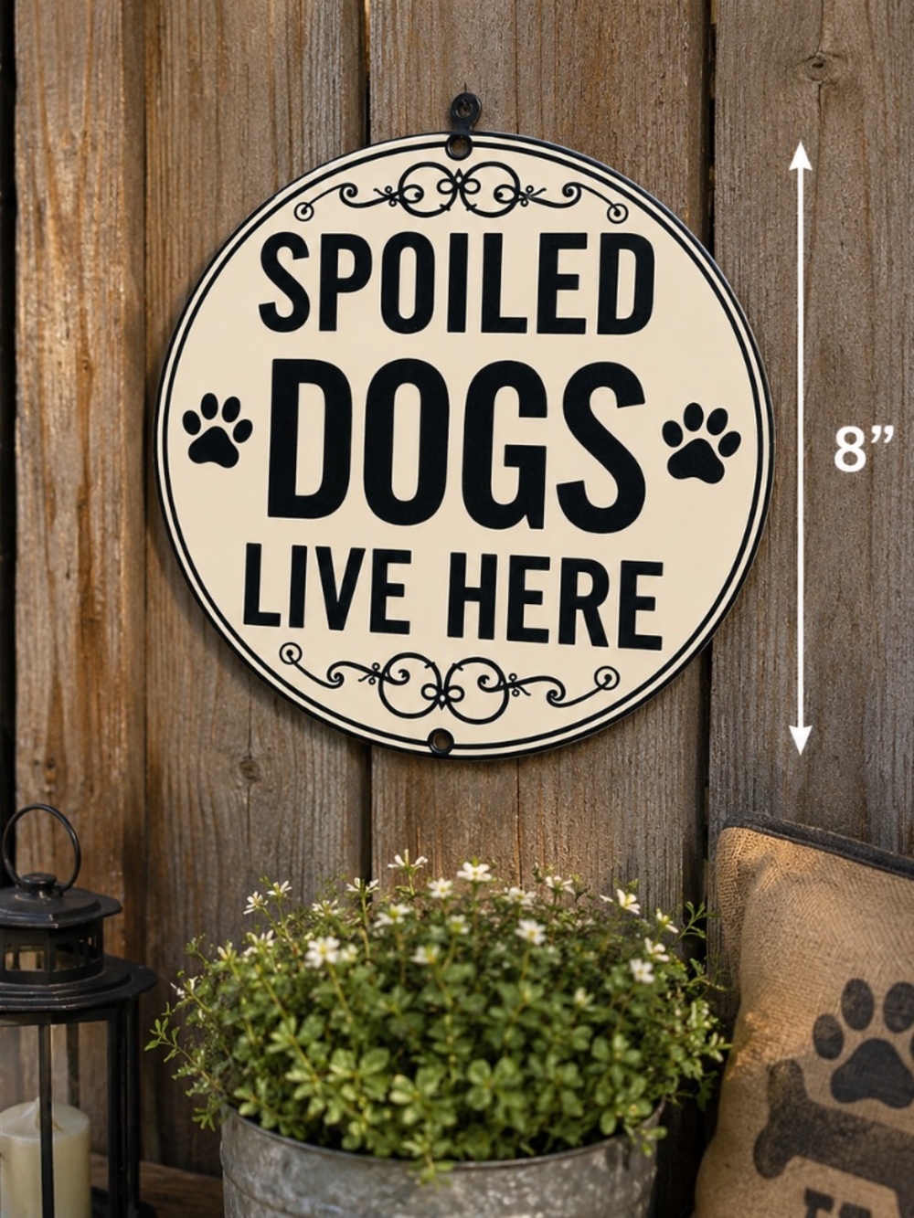 Spoiled Dogs Live Here Metal Sign – 8" Round Rustic Pet Lover Wall Decor